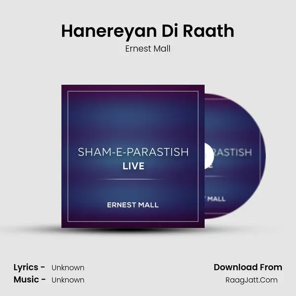 Hanereyan Di Raath MP3 Song by Ernest Mall Cover