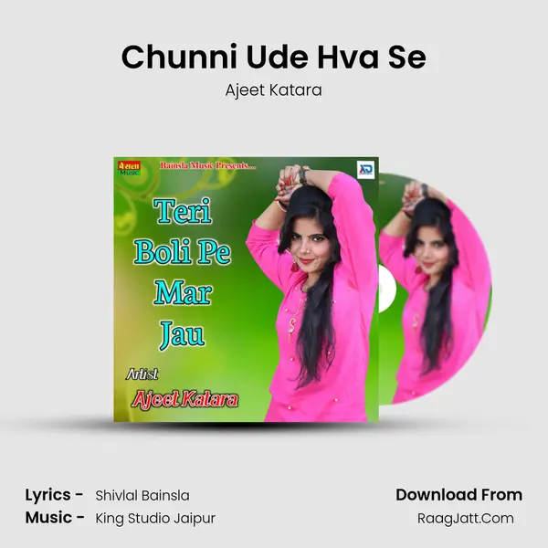 Chunni Ude Hva Se MP3 Song by Ajeet Katara Cover