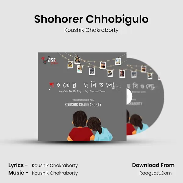 Shohorer Chhobigulo mp3 song
