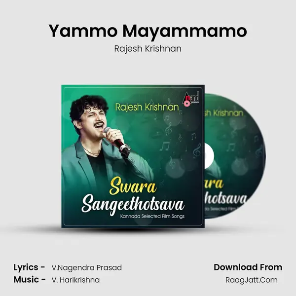 Yammo Mayammamo MP3 Song by Rajesh Krishnan Cover