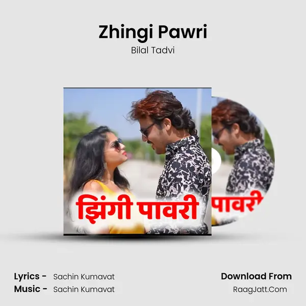 Zhingi Pawri MP3 Song by Bilal Tadvi Cover