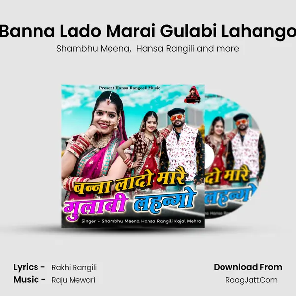 Banna Lado Marai Gulabi Lahango MP3 Song by Shambhu Meena Cover