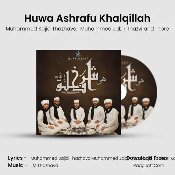 Huwa Ashrafu Khalqillah - JM Thazhava