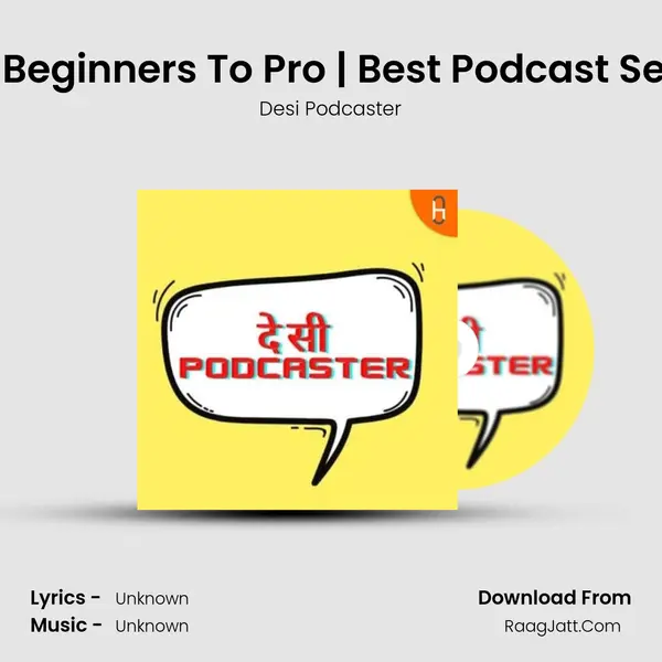 Podcast Equipment For Beginners To Pro | Best Podcast Setup Explained in Details MP3 Song by Desi Podcaster Cover