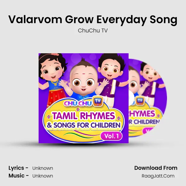 Valarvom Grow Everyday Song MP3 Song by ChuChu TV Cover