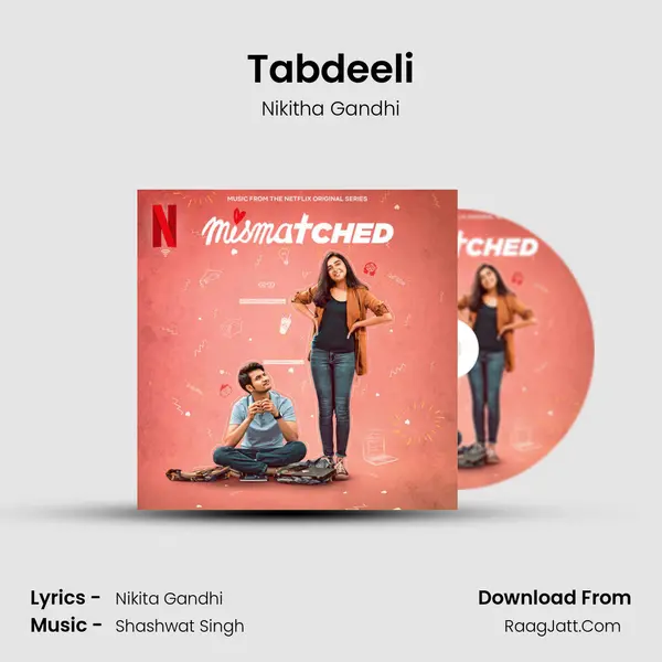 Tabdeeli MP3 Song by Nikitha Gandhi Cover