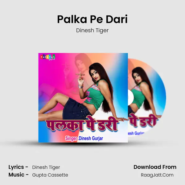 Palka Pe Dari MP3 Song by Dinesh Tiger Cover