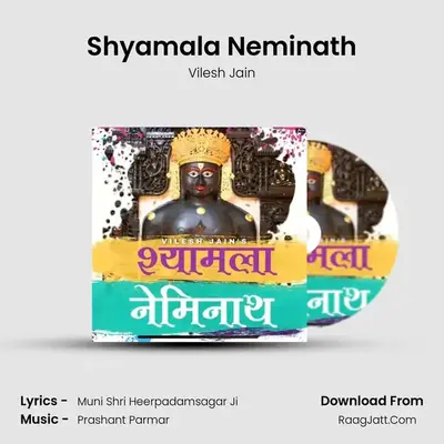 Shyamala Neminath MP3 Song by Vilesh Jain Cover