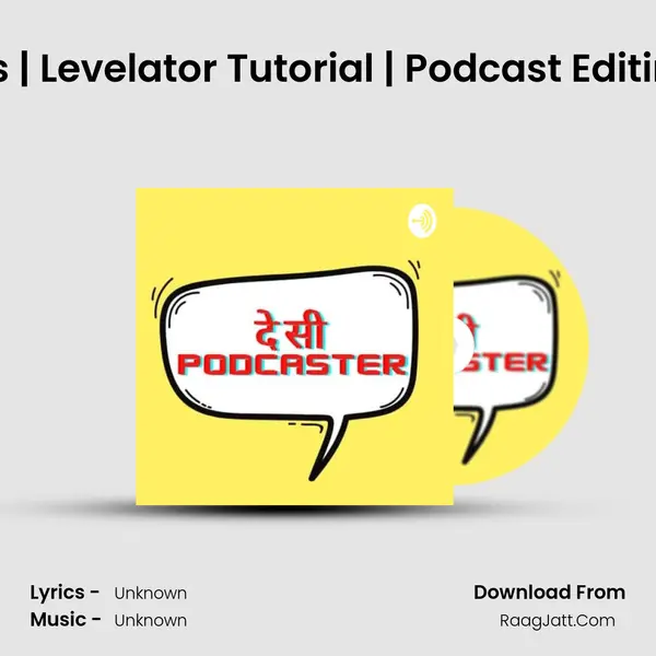 Podcast Editing Tools | Levelator Tutorial | Podcast Editing Tutorial | Simple P MP3 Song by  Cover