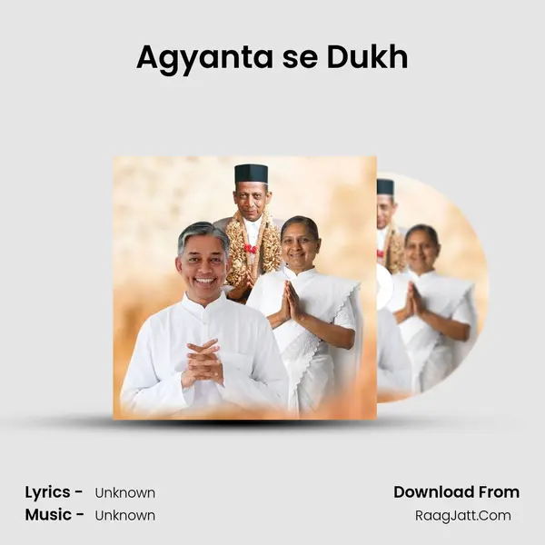 Agyanta se Dukh MP3 Song by  Cover