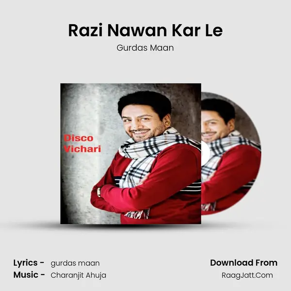 Razi Nawan Kar Le MP3 Song by Gurdas Maan Cover