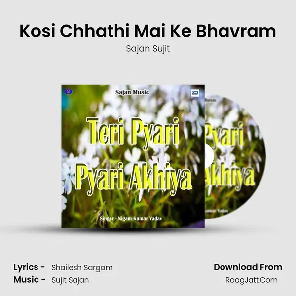Kosi Chhathi Mai Ke Bhavram MP3 Song by Sajan Sujit Cover