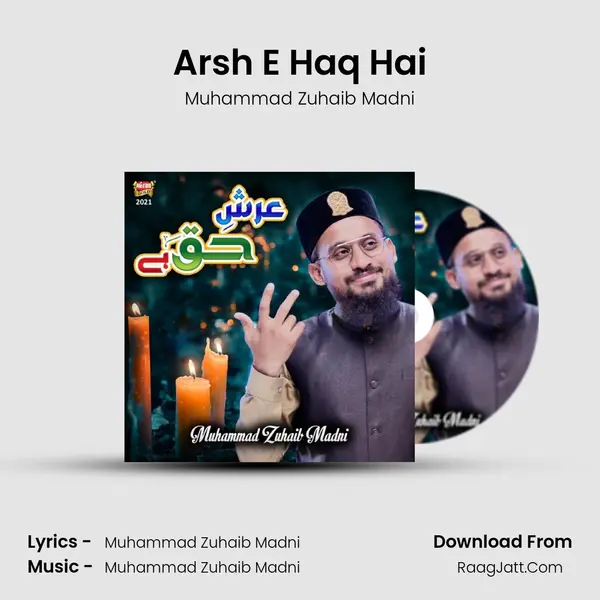 Arsh E Haq Hai MP3 Song by Muhammad Zuhaib Madni Cover