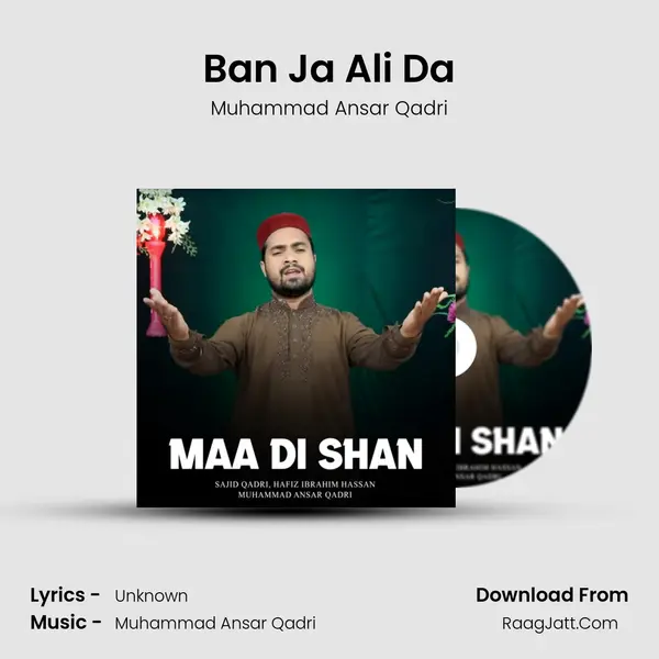 Ban Ja Ali Da MP3 Song by Muhammad Ansar Qadri Cover