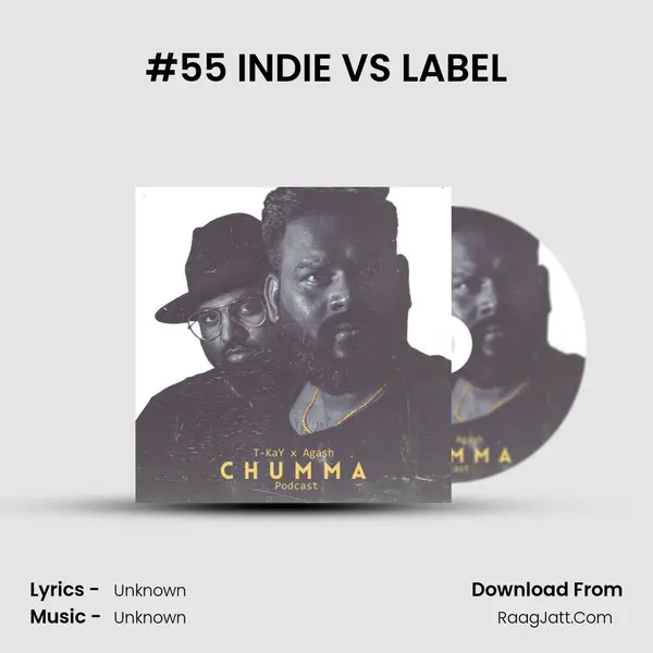 #55 INDIE VS LABEL MP3 Song by  Cover