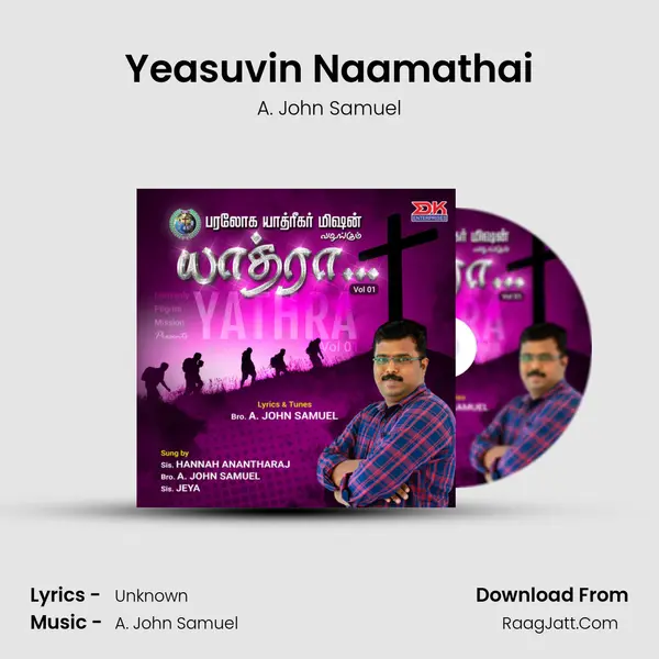 Yeasuvin Naamathai MP3 Song by A. John Samuel Cover