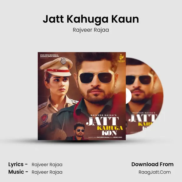 Jatt Kahuga Kaun MP3 Song by Rajveer Rajaa Cover
