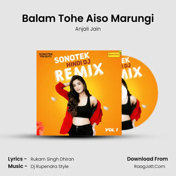 Balam Tohe Aiso Marungi MP3 Song by Anjali Jain Cover