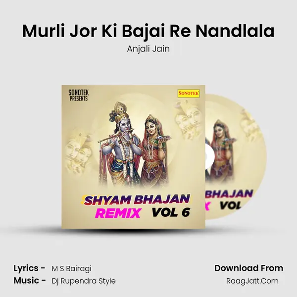 Murli Jor Ki Bajai Re Nandlala MP3 Song by Anjali Jain Cover