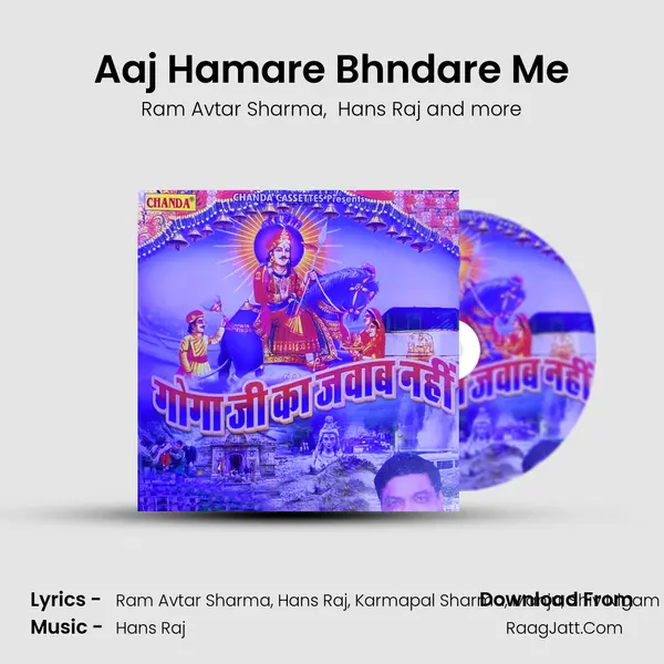 Aaj Hamare Bhndare Me mp3 song