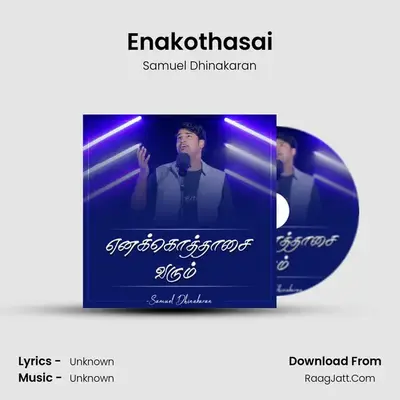 Enakothasai MP3 Song by Samuel Dhinakaran Cover