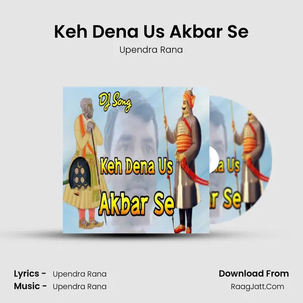 Keh Dena Us Akbar Se - 