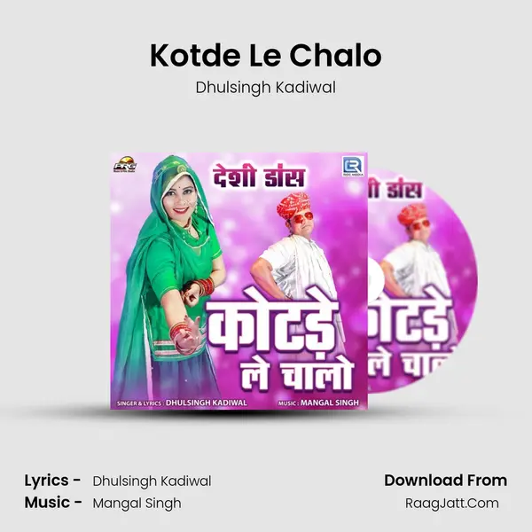 Kotde Le Chalo - 