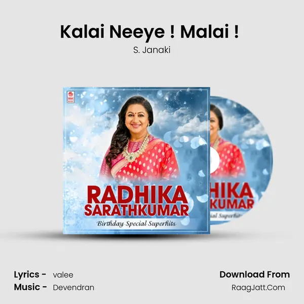 Kalai Neeye ! Malai ! (From 