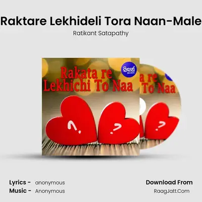 Raktare Lekhideli Tora Naan-Male mp3 song