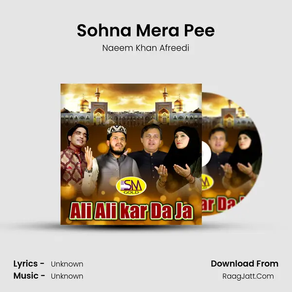 Sohna Mera Pee MP3 Song by Naeem Khan Afreedi Cover