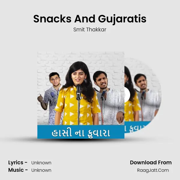 Snacks And Gujaratis MP3 Song by Smit Thakkar Cover