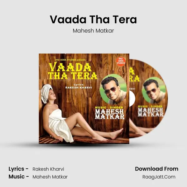 Vaada Tha Tera mp3 song