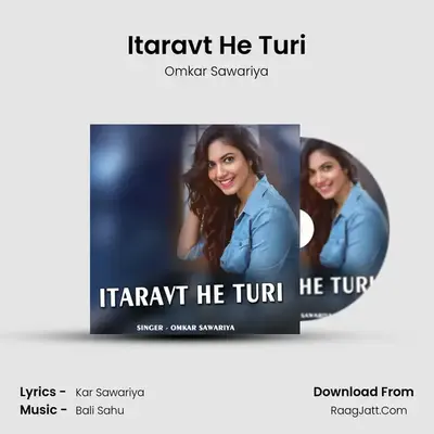 Itaravt He Turi MP3 Song by Omkar Sawariya Cover