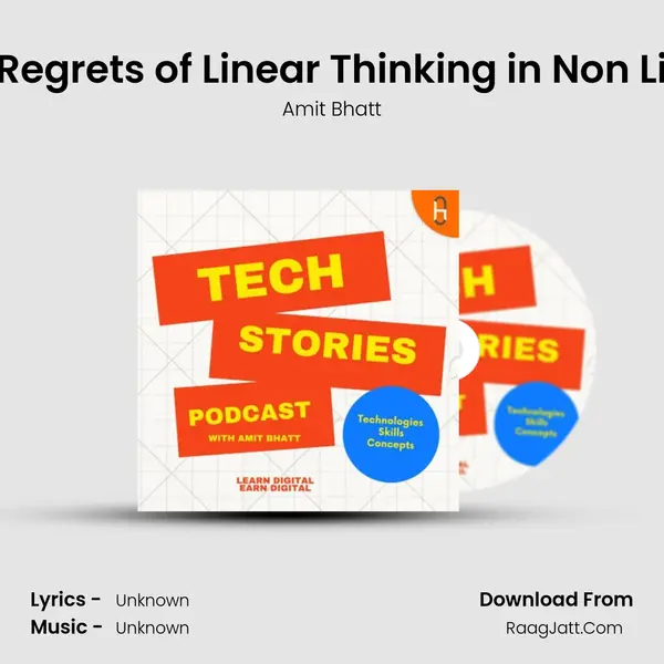 Episode 22 No Regrets of Linear Thinking in Non Linear ML World mp3 song