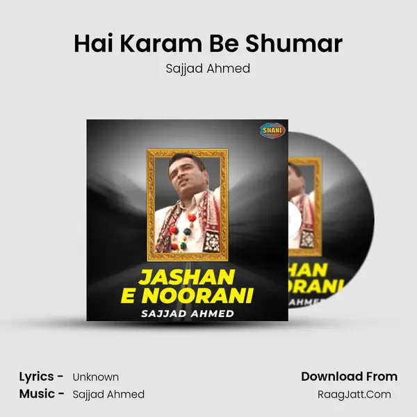 Hai Karam Be Shumar MP3 Song by Sajjad Ahmed Cover