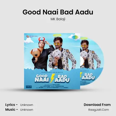 Good Naai Bad Aadu Cover