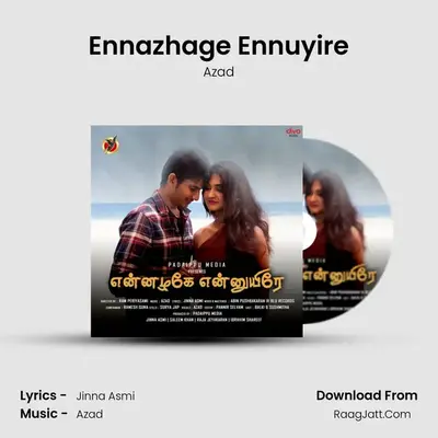 Ennazhage Ennuyire mp3 song