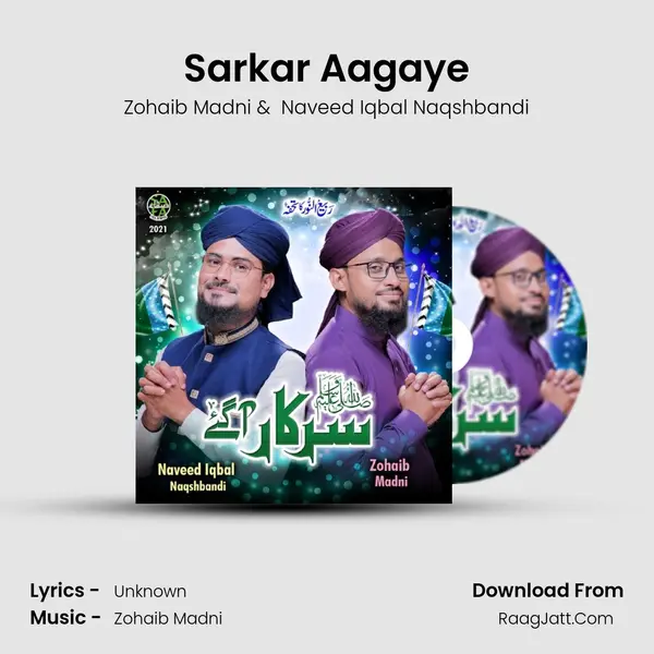 Sarkar Aagaye - Zohaib Madni