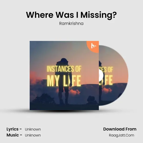 Where Was I Missing? mp3 song