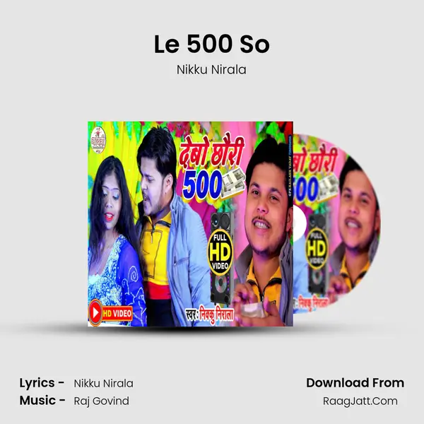Le 500 So MP3 Song by Nikku Nirala Cover