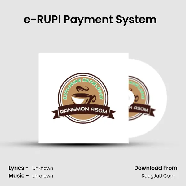 e-RUPI Payment System (Assamese Podcast Rangmon Asom) (EP-37) Cover