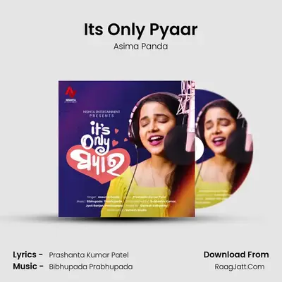 Its Only Pyaar - Asima Panda