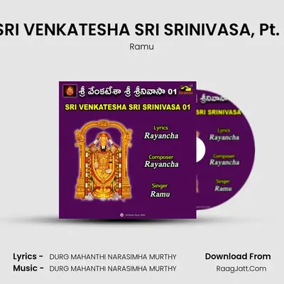 SRI VENKATESHA SRI SRINIVASA, Pt. 1 - Ramu