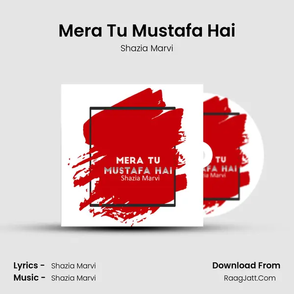 Mera Tu Mustafa Hai MP3 Song by Shazia Marvi Cover