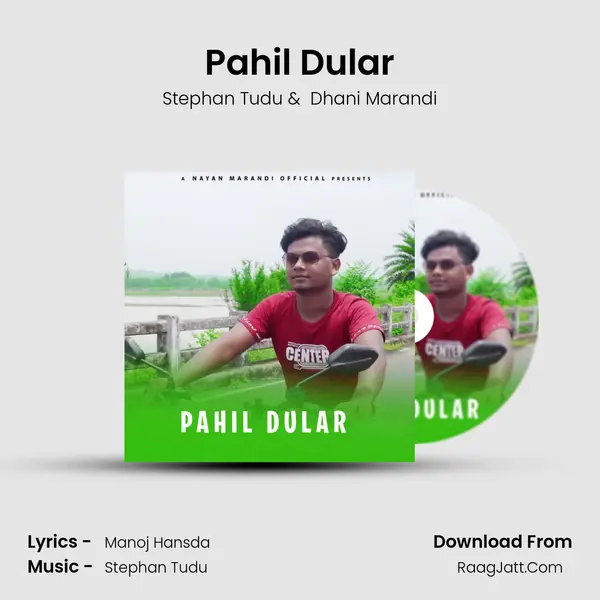 Pahil Dular - Stephan Tudu