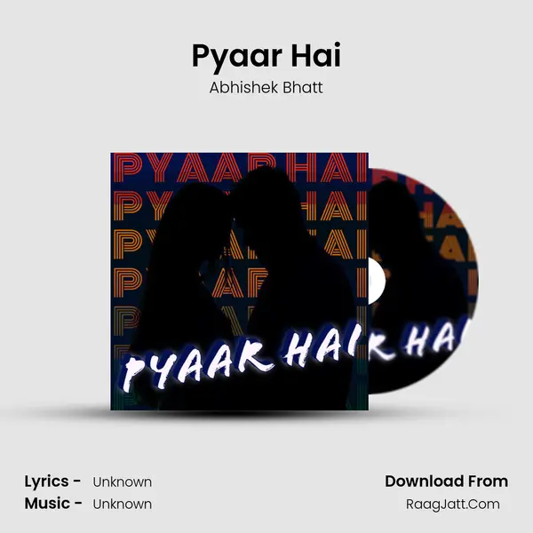 Pyaar Hai mp3 song