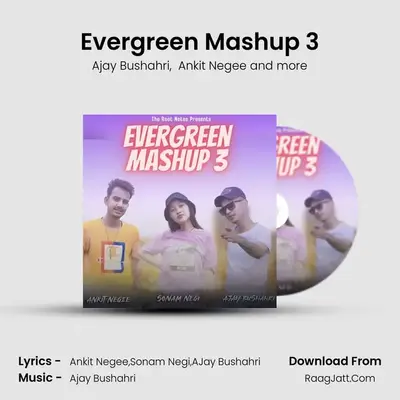 Evergreen Mashup 3 MP3 Song by Ajay Bushahri Cover