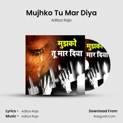 Mujhko Tu Mar Diya mp3 song