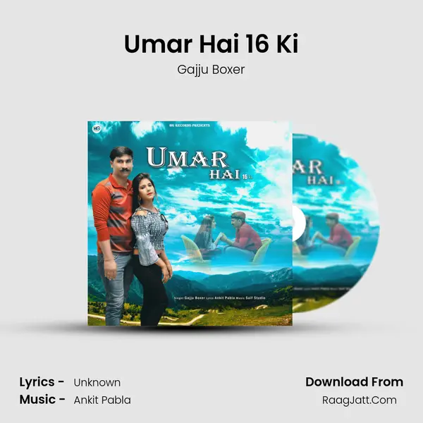 Umar Hai 16 Ki MP3 Song by Gajju Boxer Cover