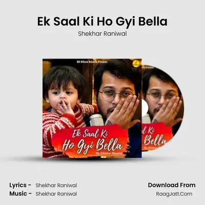 Ek Saal Ki Ho Gyi Bella mp3 song